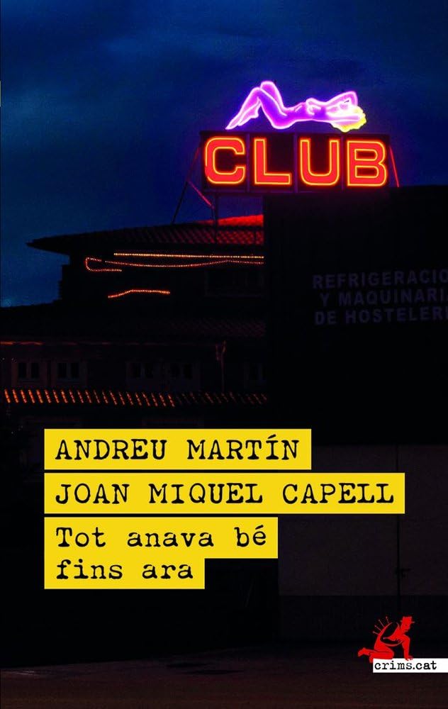 Tot anava bé fins ara (Crims.cat, Band 96) Contemporary literature