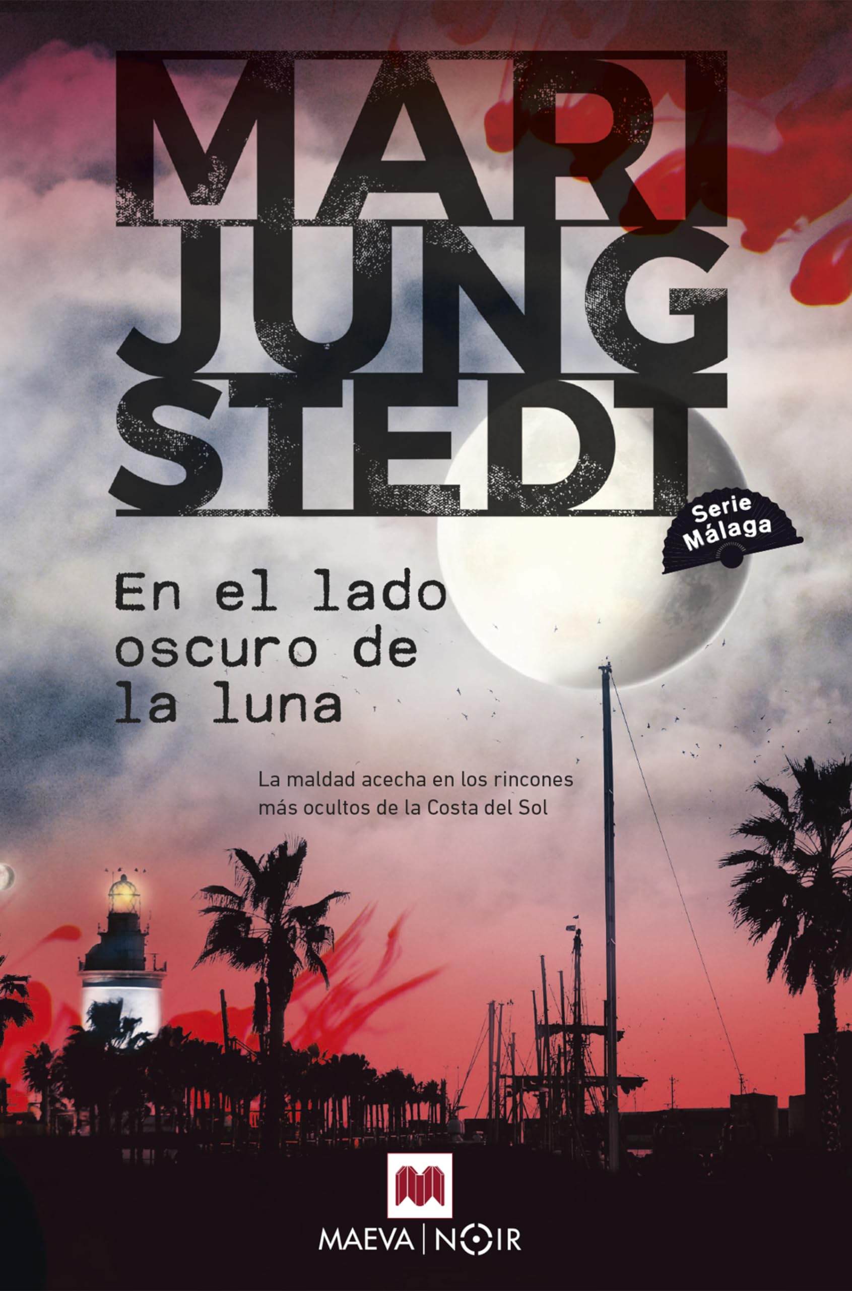 En el lado oscuro de la luna (Serie Málaga 2): La maldad acecha en los rincones más ocultos book