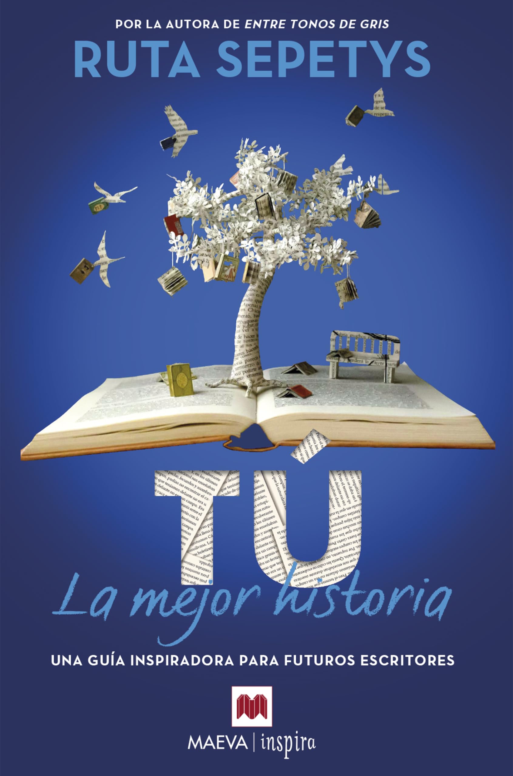 Tú, la mejor historia: Una guía inspiradora para futuros escritores (Maeva Inspira) Media & Communication