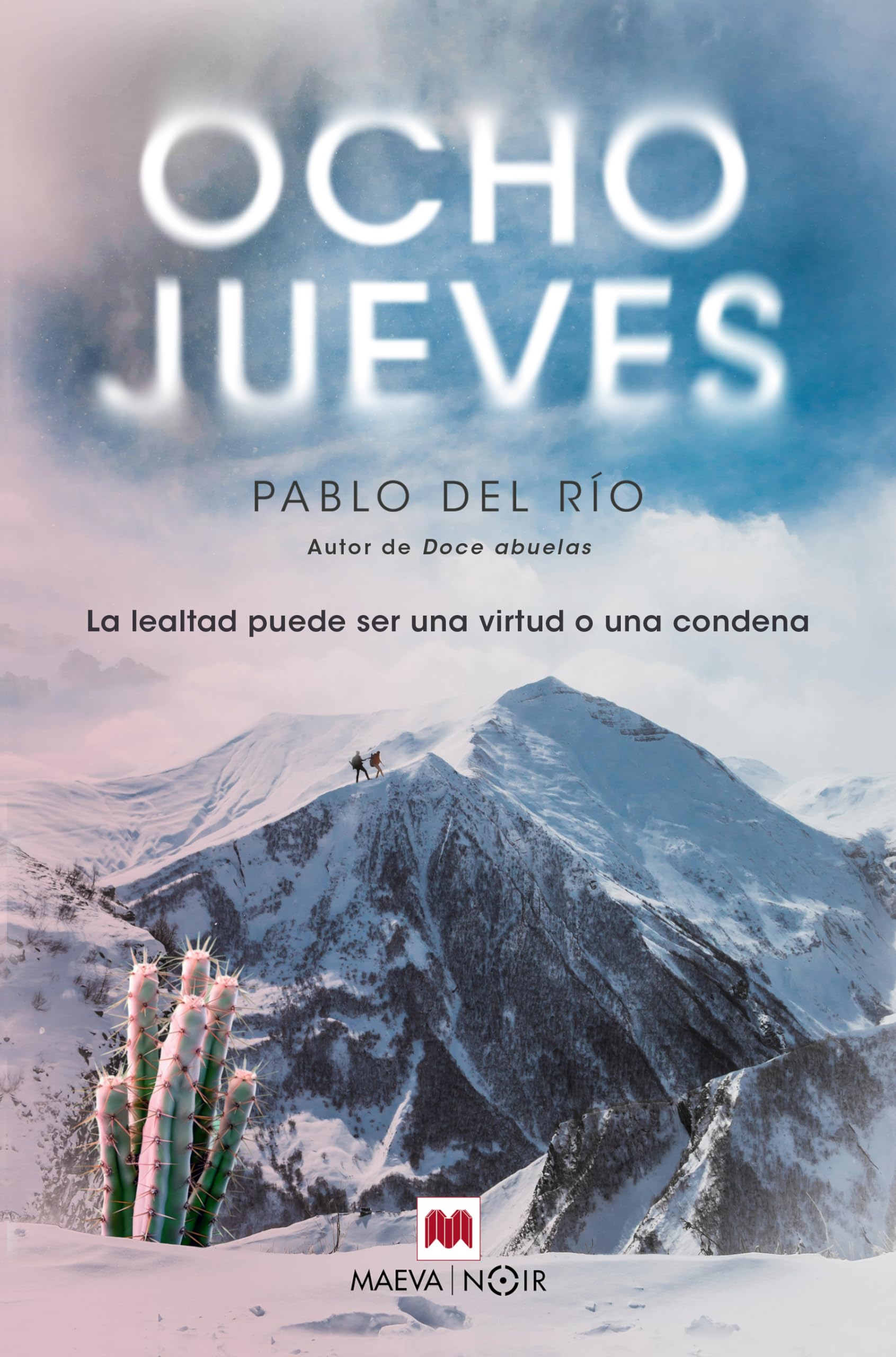 Ocho jueves: La lealtad puede ser una virtud o una condena (MAEVA noir) Contemporary literature