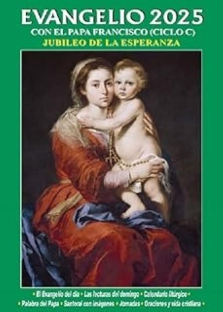 Evangelio 2025: Con el Papa Francisco. Ciclo C (La Palabra de Dios) Religion & Esotericism