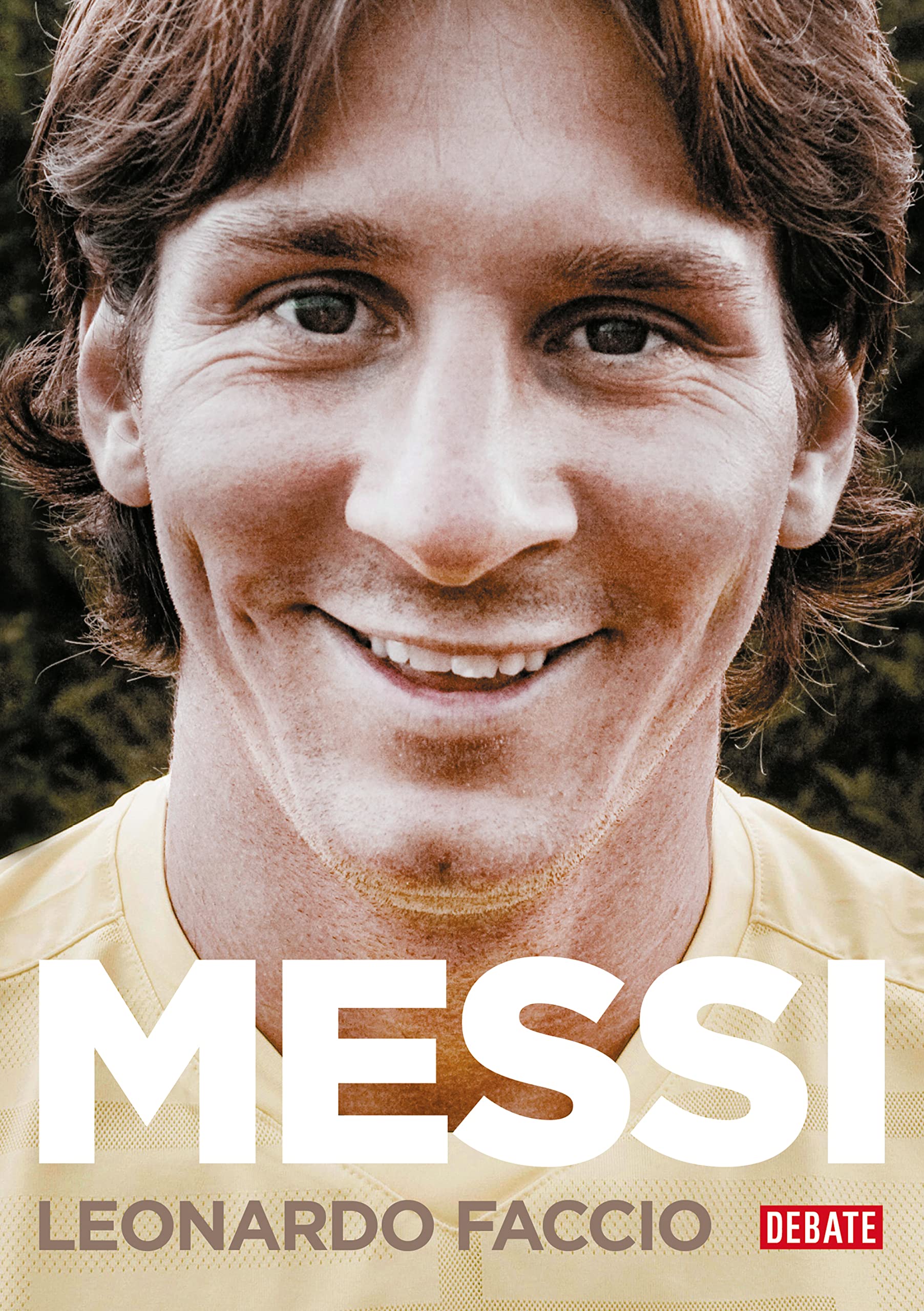 Messi (edición actualizada): El chico que siempre llegaba tarde (Biografías y Memorias) Sports