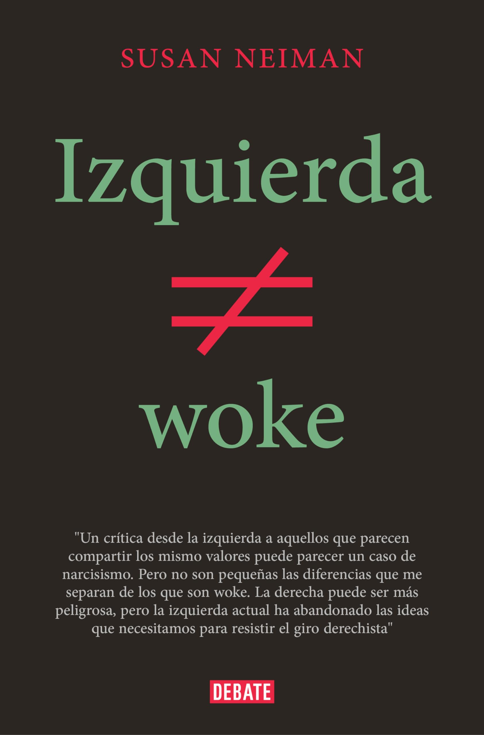 Izquierda no es woke (Política) Philosophy