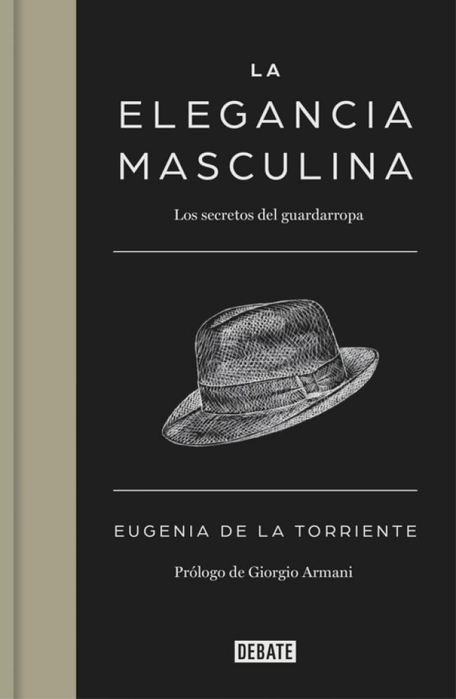 La elegancia masculina: Los secretos del guardarropa (Sociedad) Leisure, Home & Garden