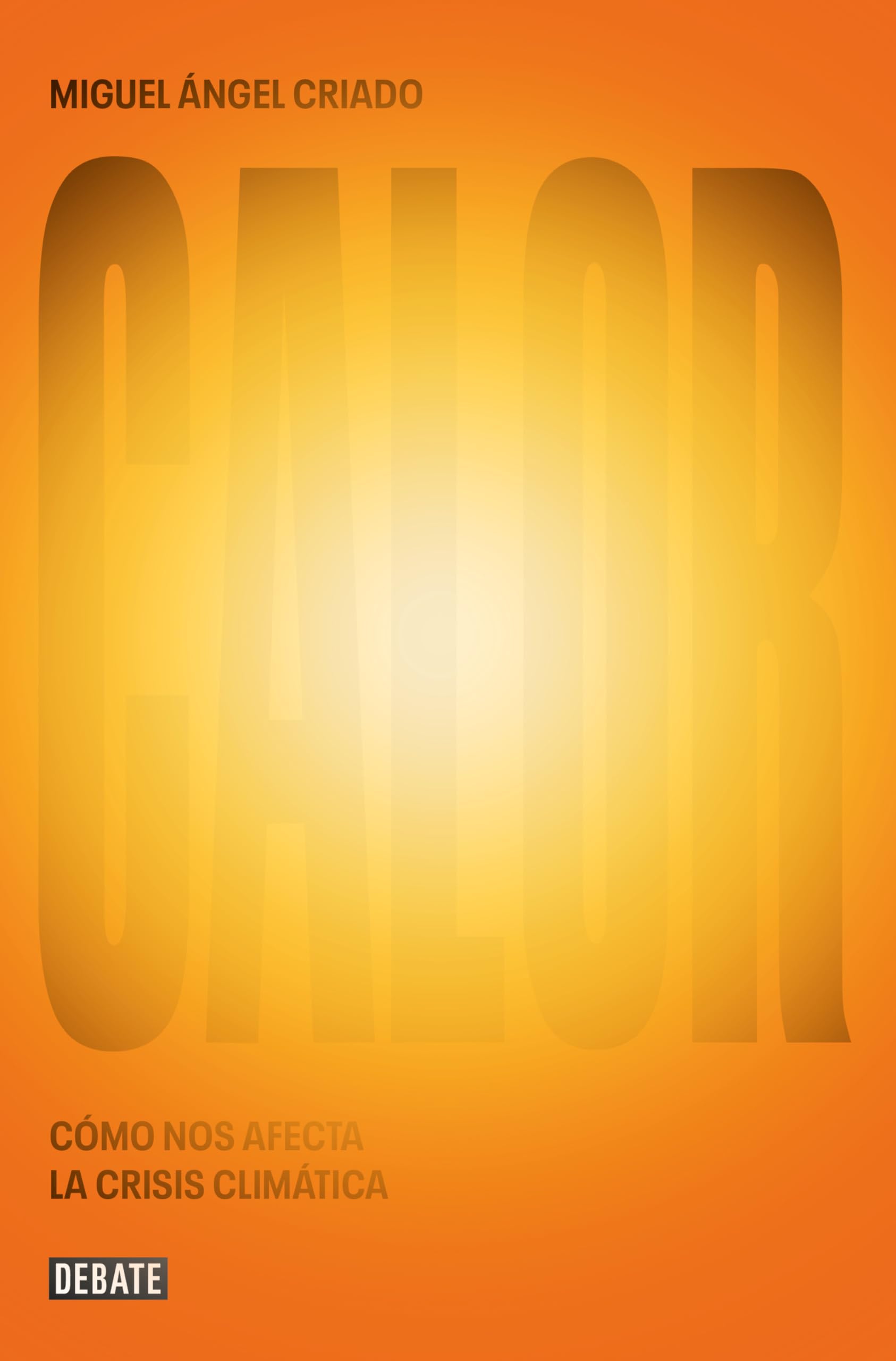 Calor: Cómo nos afecta la crisis climática (Ciencia y Tecnología) Geology & Geography