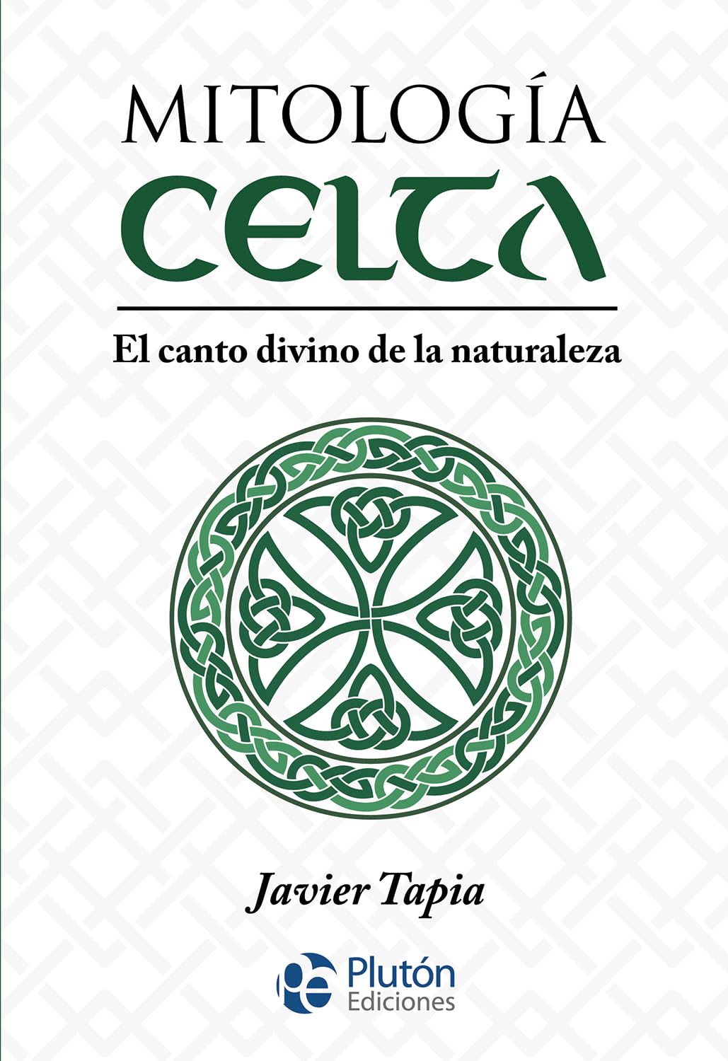 Mitología Celta: El canto divino de la naturaleza book