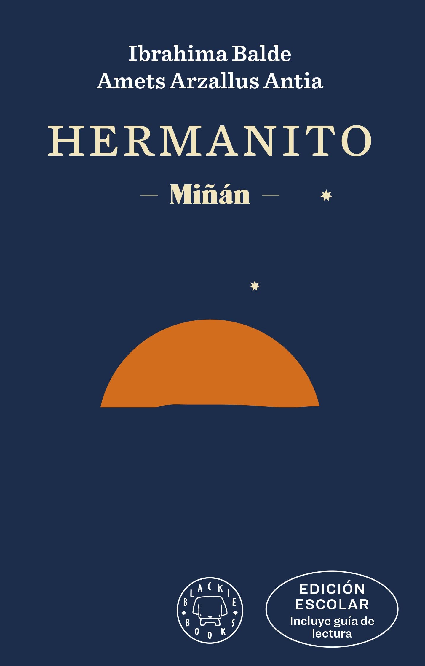 Hermanito. EDICIÓN ESCOLAR (incluye guía de lectura): Miñán book