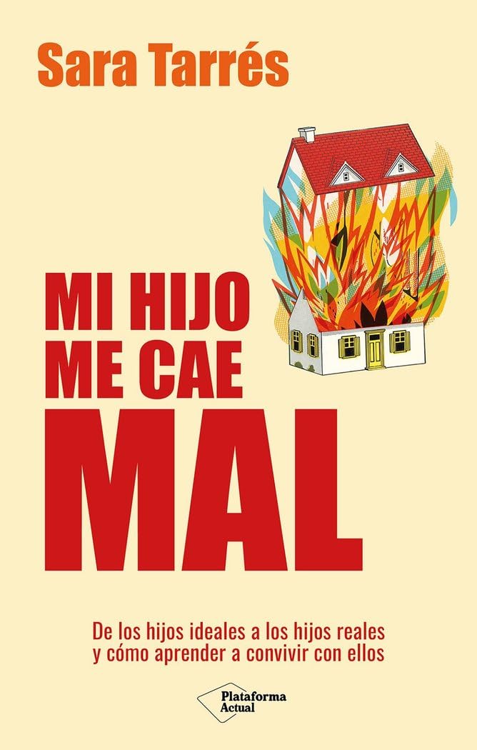 Mi hijo me cae mal (Plataforma Actual) Parents & Children