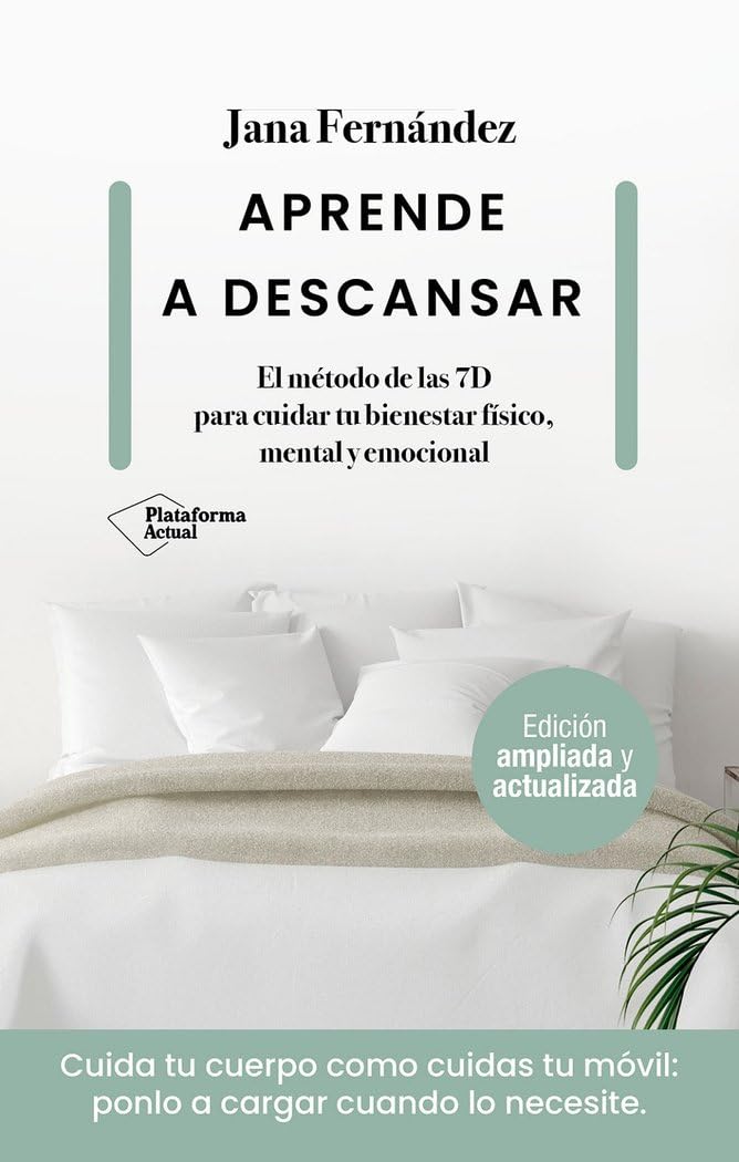 Aprende a descansar: El método de las 7D para cuidar tu bienestar físico, mental y emocional book