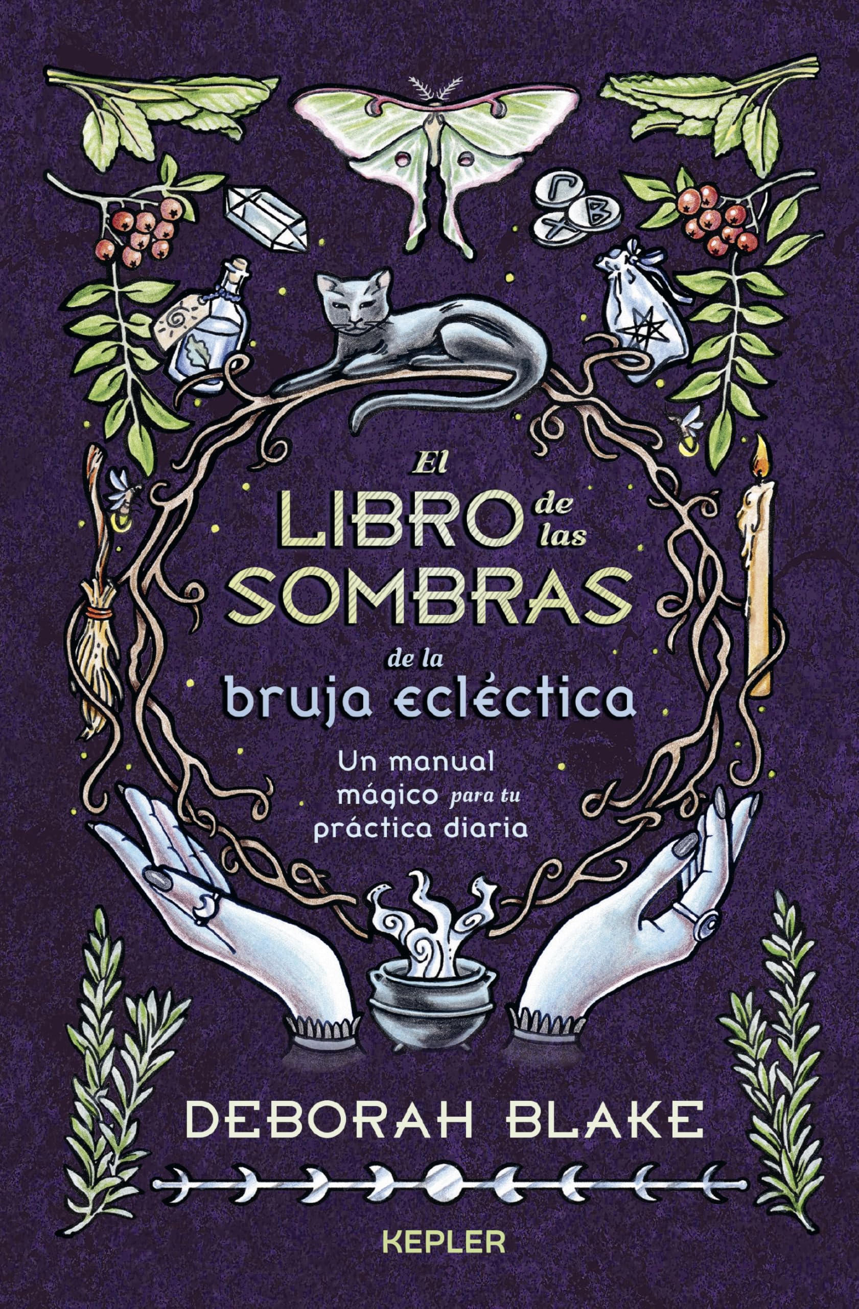 El libro de las sombras de la bruja ecléctica/ The Eclectic Witch's Book of Shadows book