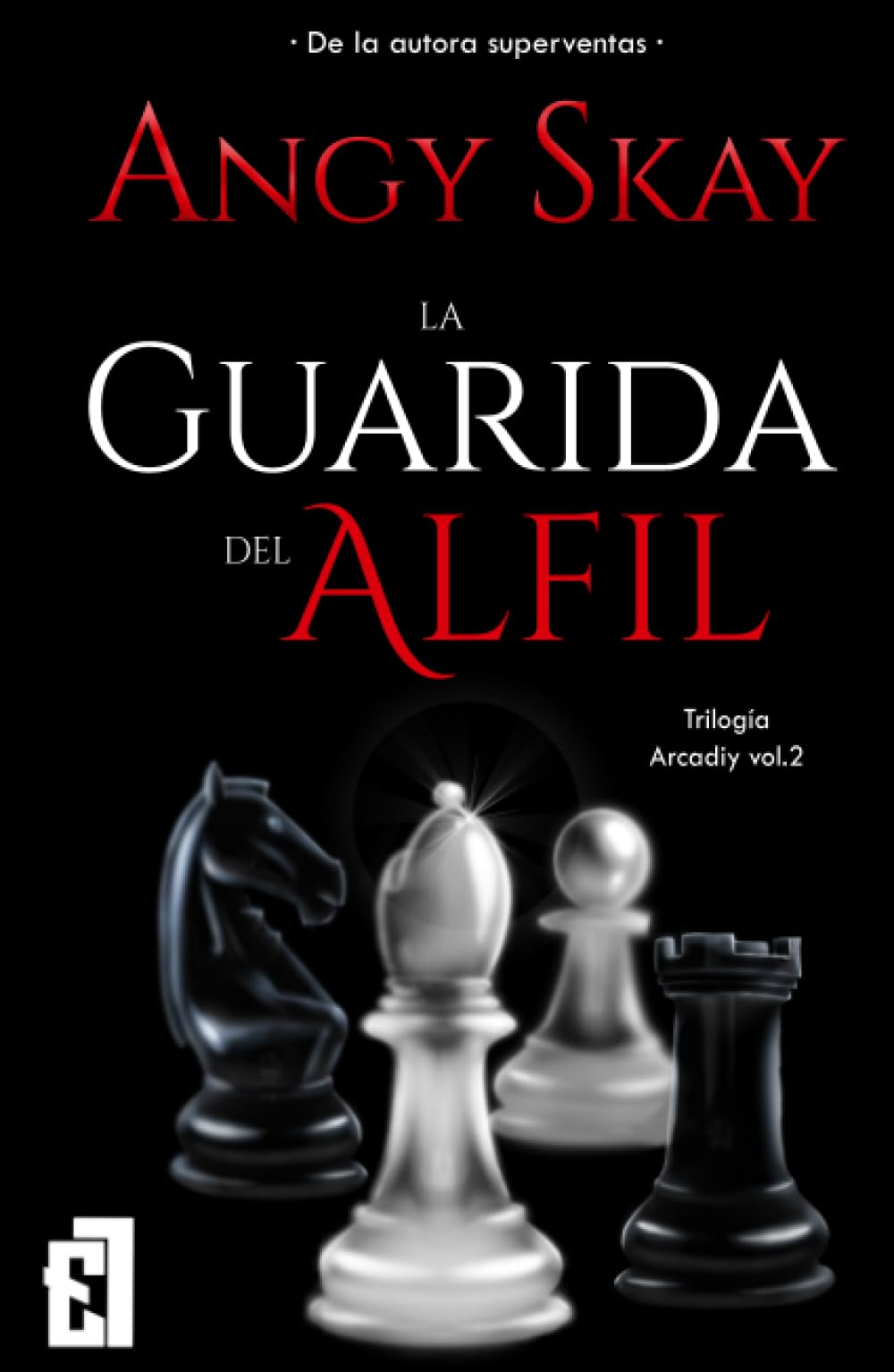La guarida del alfil: «No hay héroes en esta partida. Solo piezas dispuestas a sangrar» book