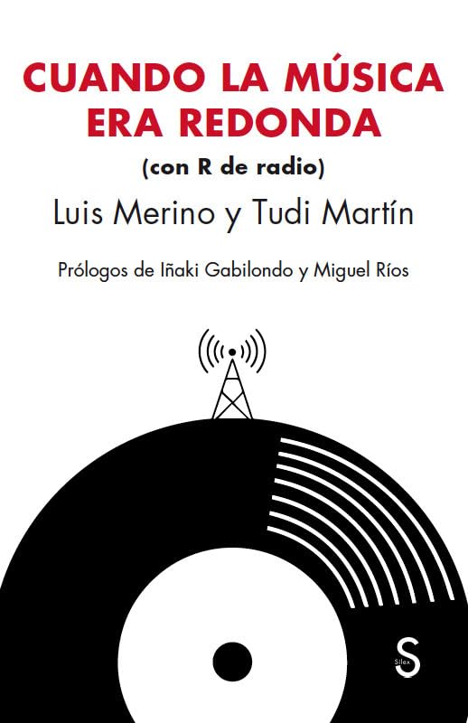 Cuando la música era redonda: Con R de radio book