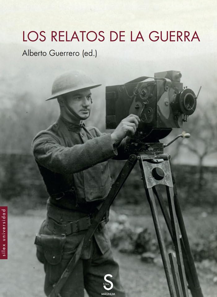 Relatos de la guerra (Sílex Universidad Magnum) Books