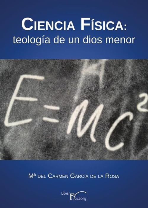 Ciencia Física: teología de un dios menor Philosophy