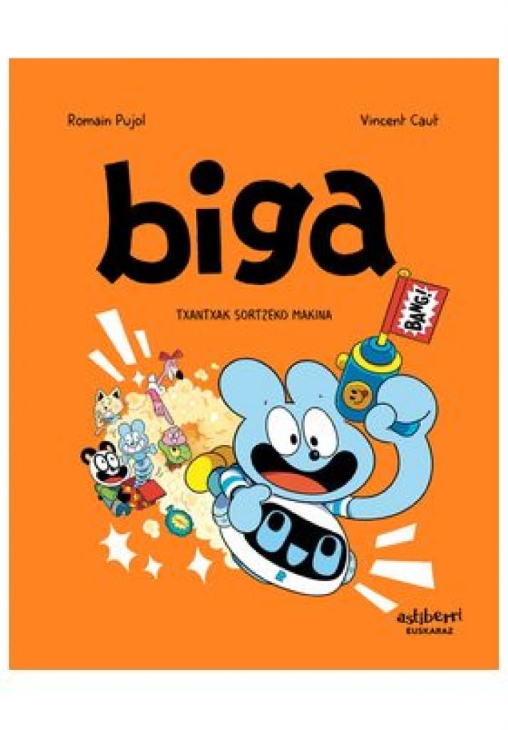 Biga 7. Txantxak sortzeko makina (Txikiberri) book