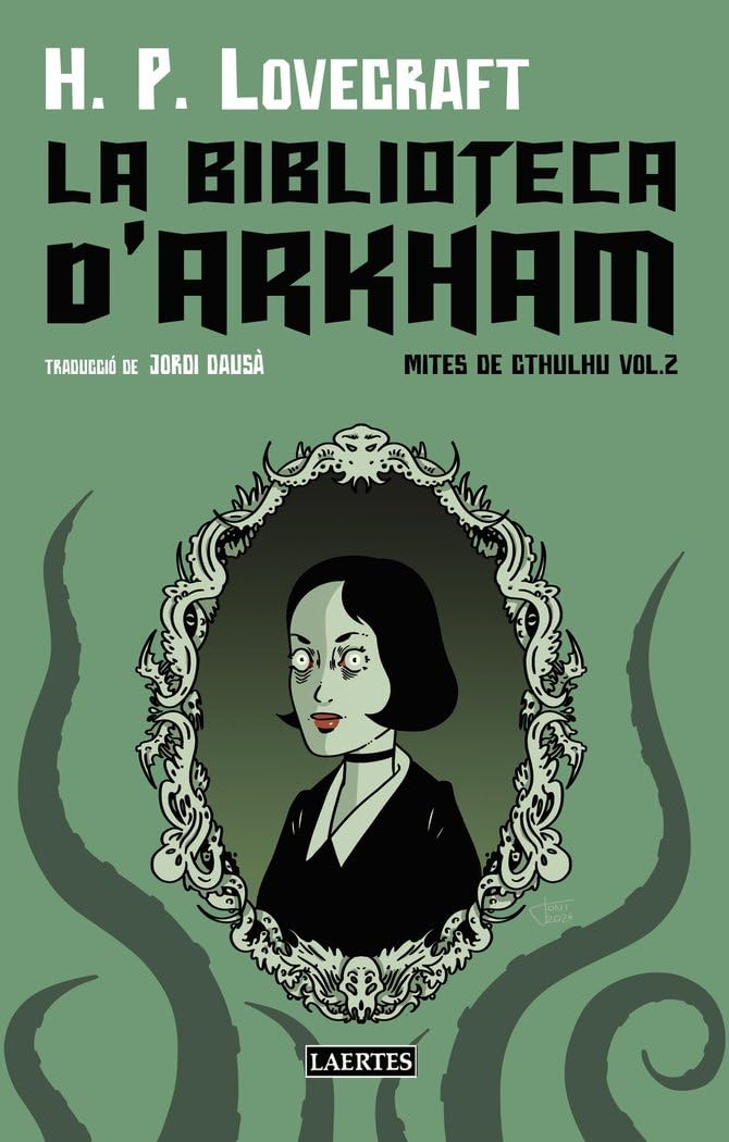 La biblioteca d'Arkham: Mites de Cthulhu volum 2 (L'ARCÀ, Band 122) Horror & Mystery