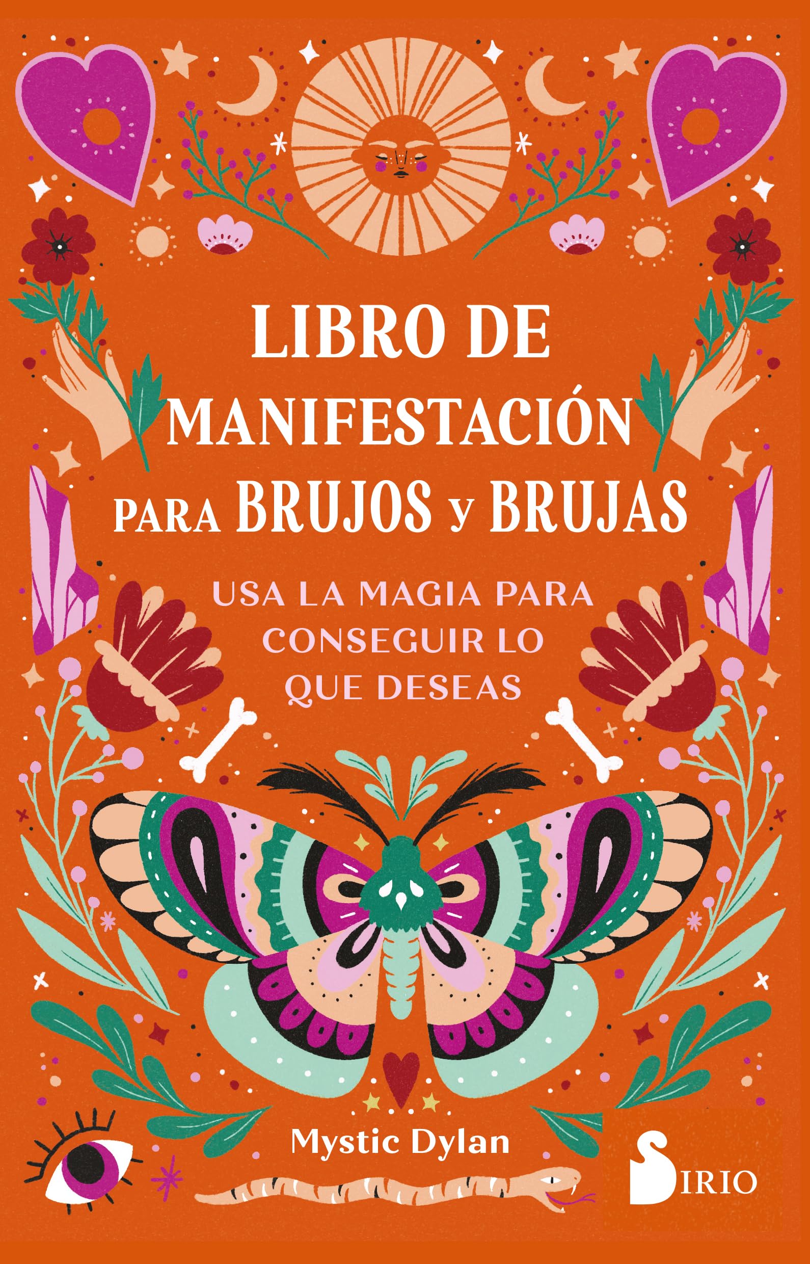 LIBRO DE MANIFESTACIÓN PARA BRUJOS Y BRUJAS: Usa la magia para conseguir lo que deseas Religion & Esotericism