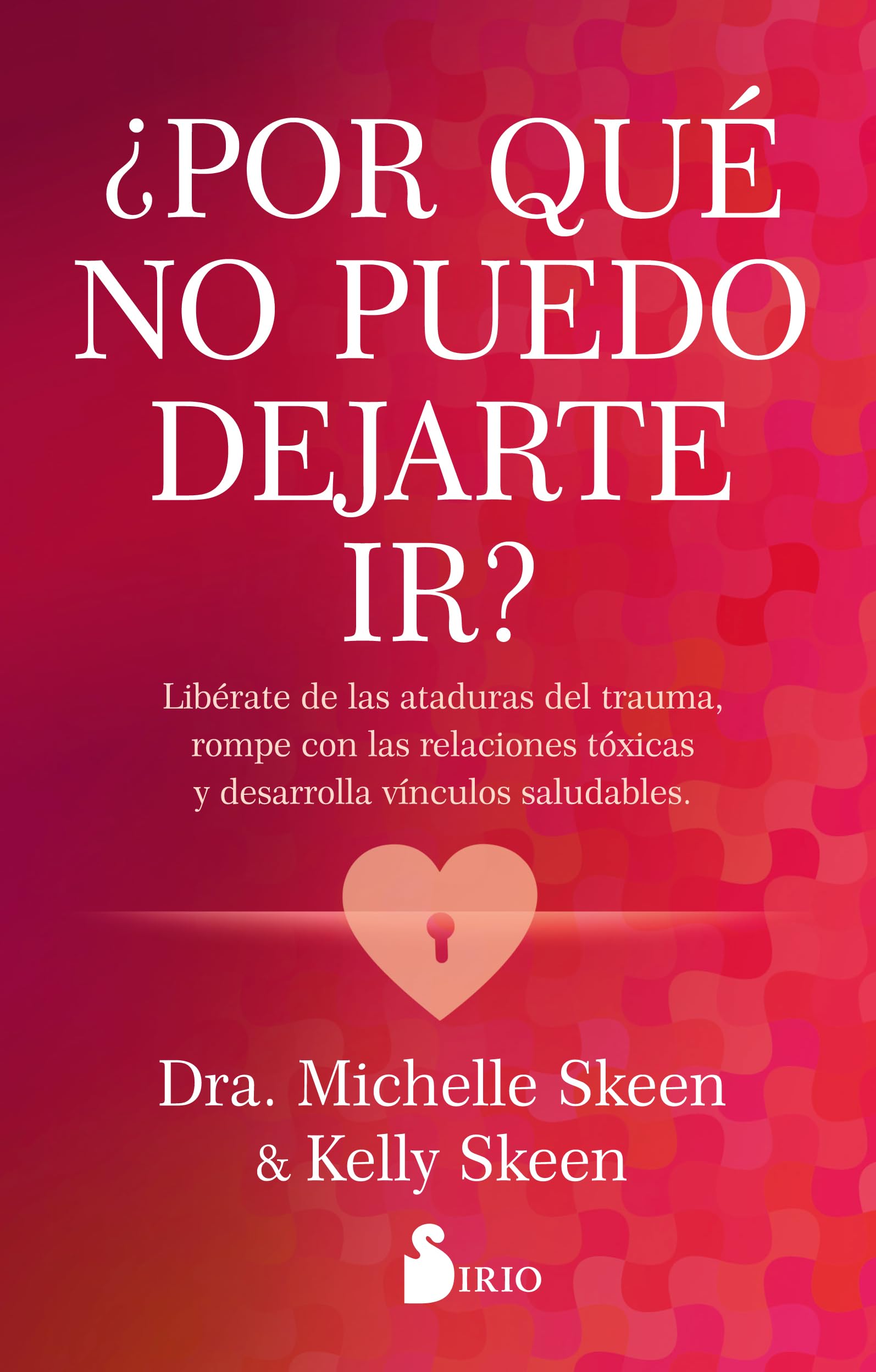 Por Que No Puedo Dejarte Ir? Psychology