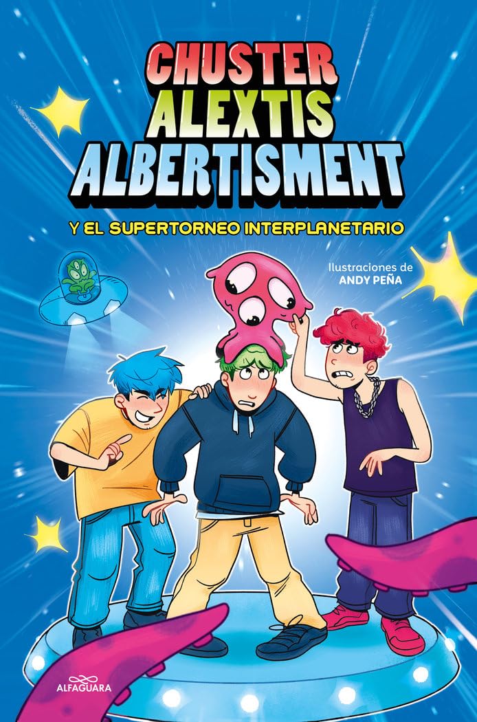 Chuster Alextis Albertisment - El supertorneo interplanetario de bromas (Jóvenes lectores) Novels & Short Stories