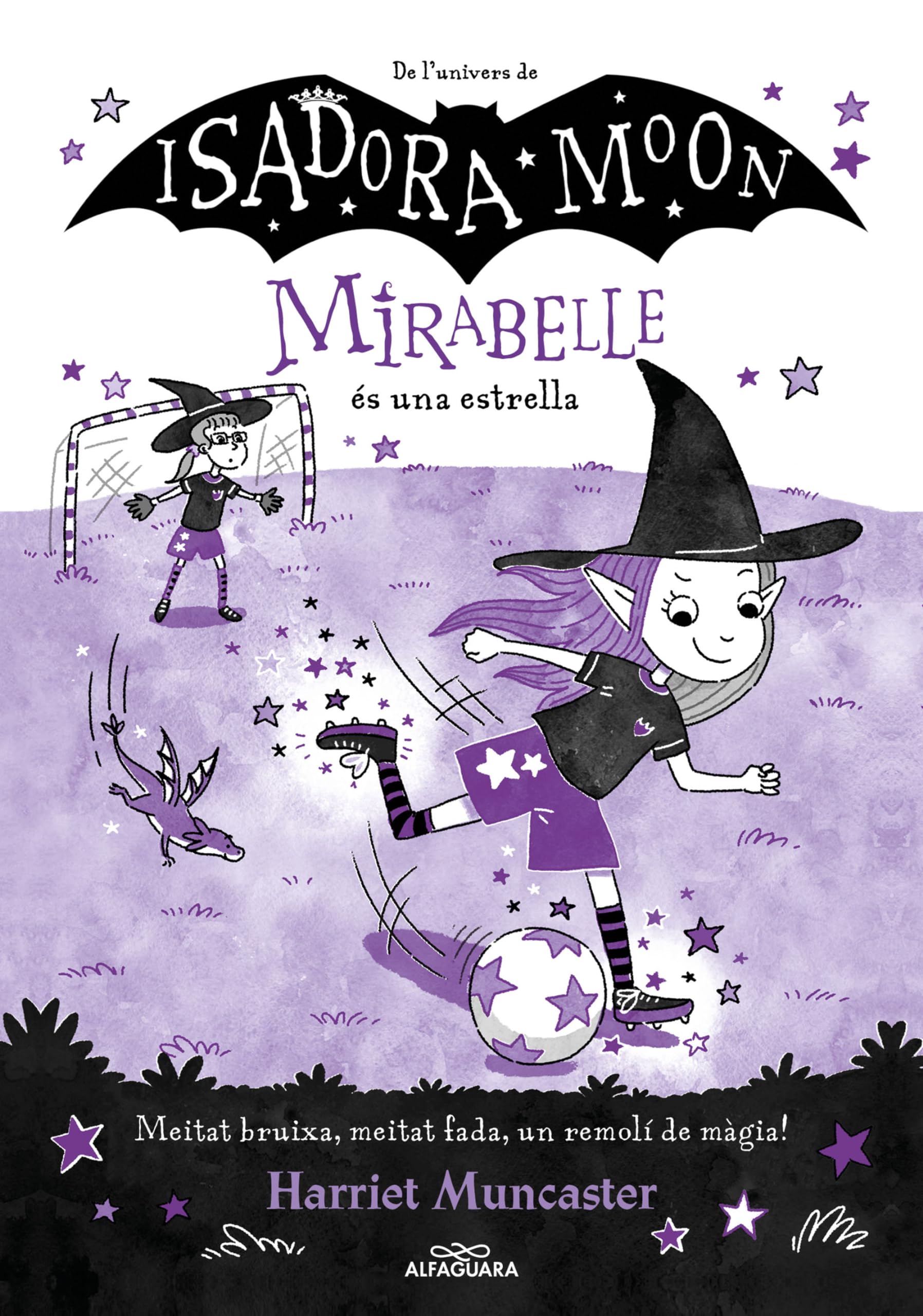 Mirabelle 8 - La Mirabelle és una estrella: Un llibre màgic de l'univers de la Isadora Moon amb purpurina a la coberta! (Harriet Muncaster, Band 8) Non-fiction