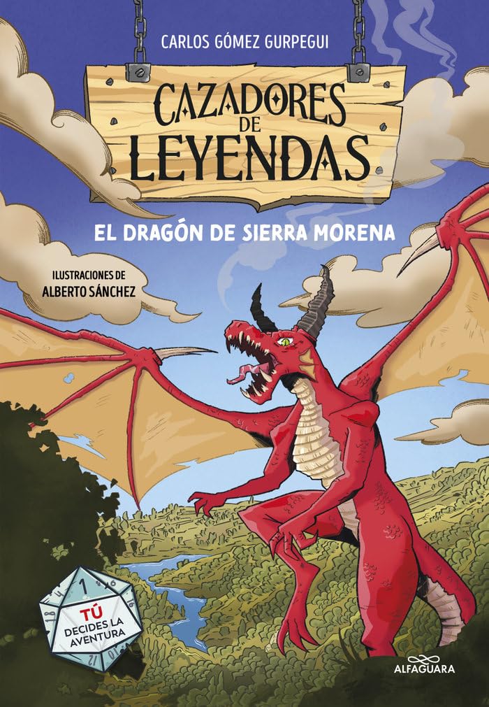 Cazadores de leyendas 1 - El Dragón de Sierra Morena: Tú decides la aventura book