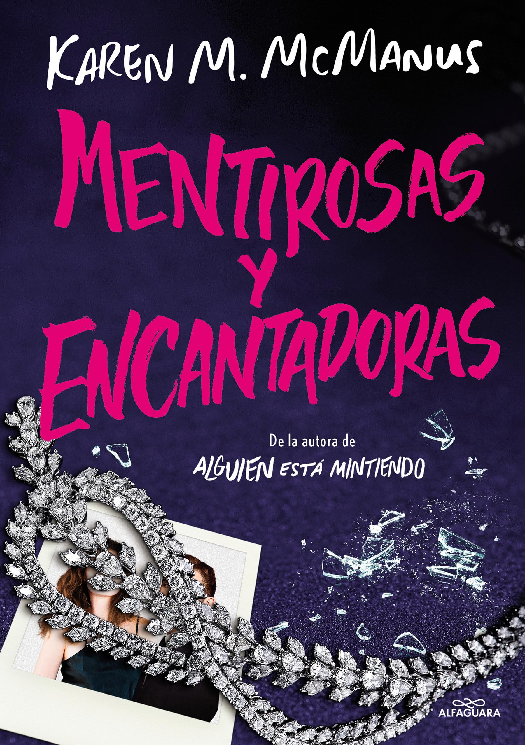 Mentirosas Y Encantadoras / Such Charming Liars book