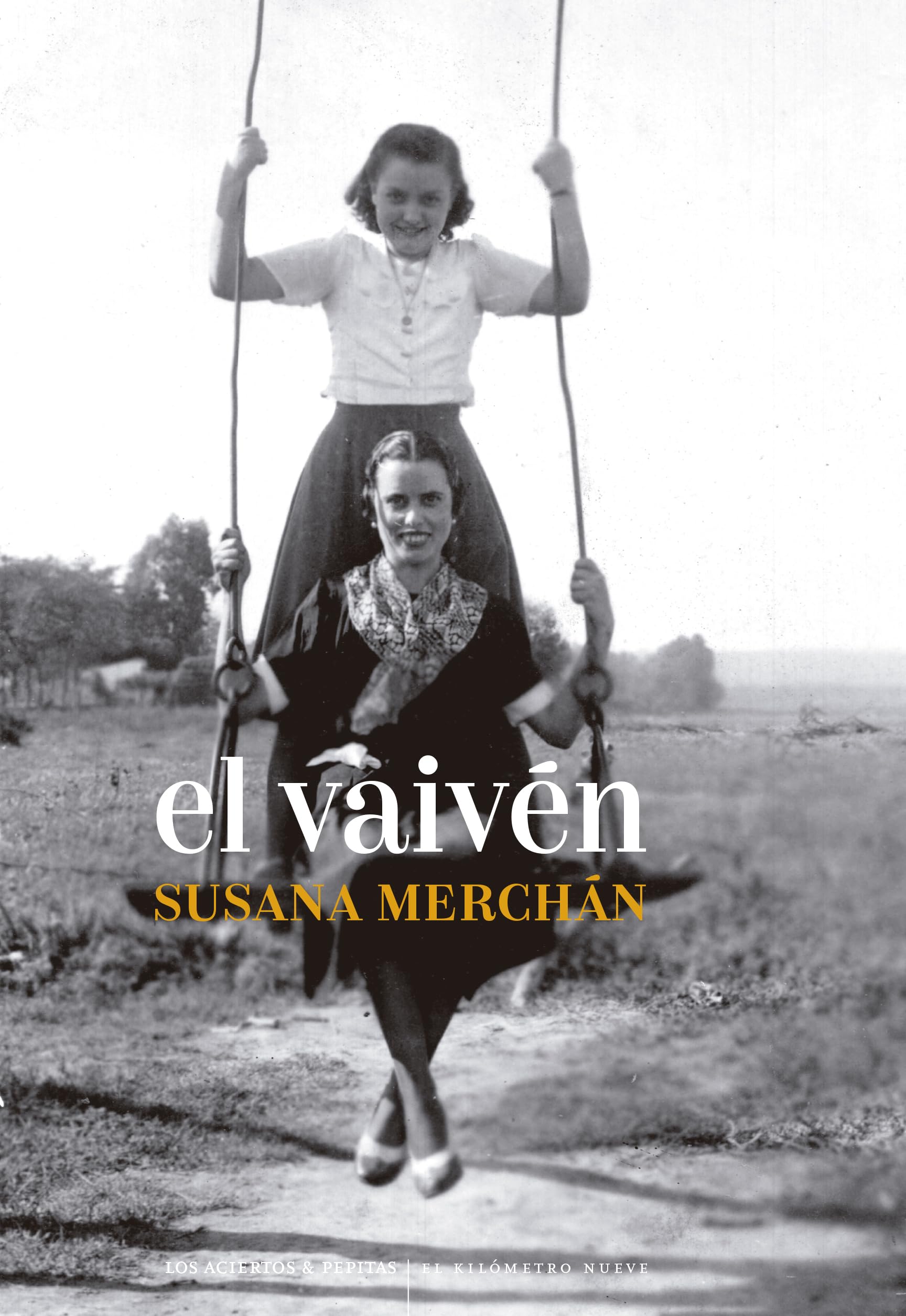 El vaivén (El Kilómetro Nueve, Band 17) Books