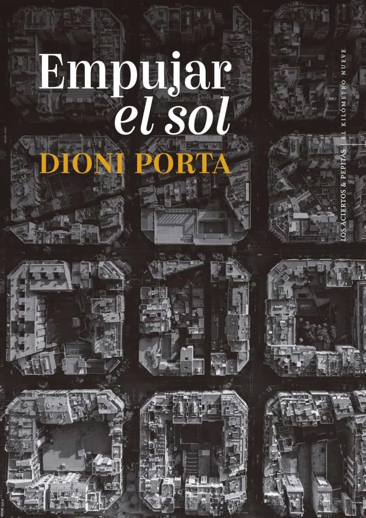 Empujar el sol (El Kilómetro Nueve, Band 27) Contemporary literature