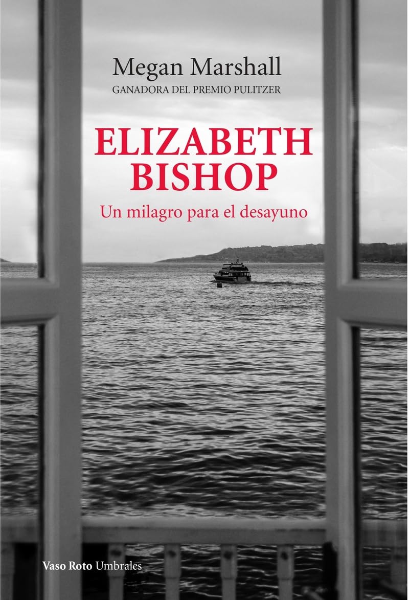 Elizabeth Bishop. Un milagro para el desayuno book
