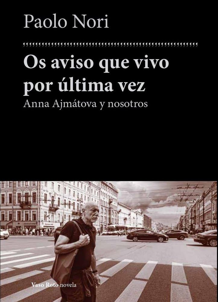 Anna Akmatova. Os aviso que vivo por última vez Books