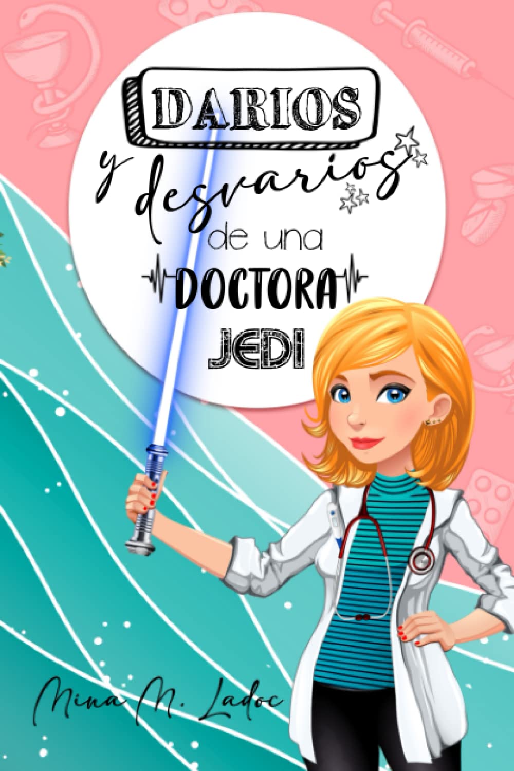 Darios y desvaríos de una doctora Jedi Humour & Satire