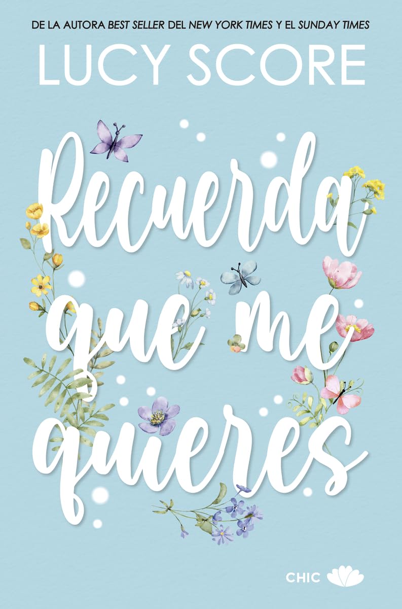 Recuerda que me quieres (Chic editorial) Contemporary literature