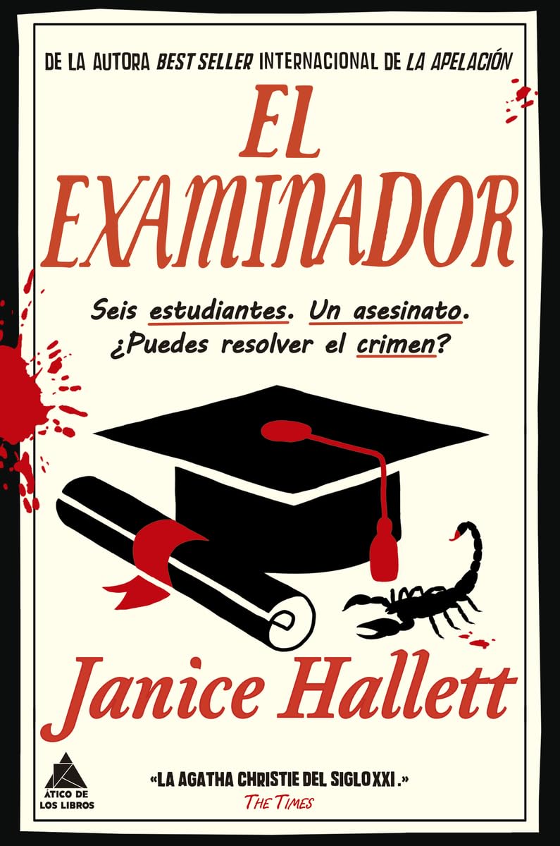 El examinador: Seis estudiantes. Un asesinato. ¿Puedes resolver el crimen? (Ático de los Libros, Band 111) Contemporary literature