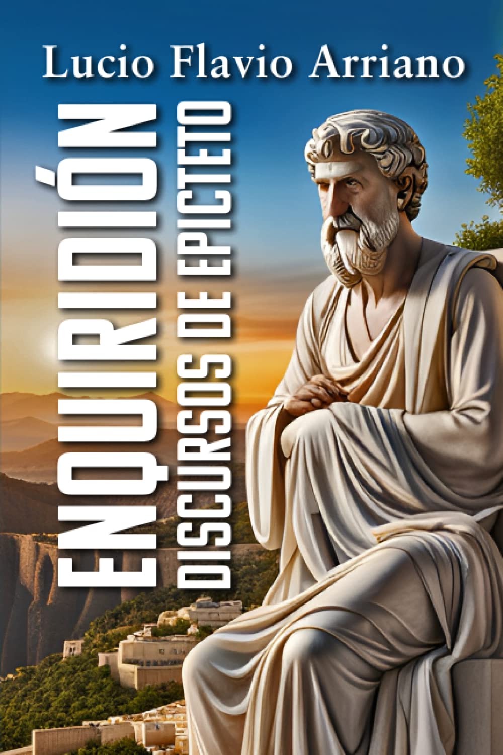 ENQUIRIDIÓN: Discursos de Epicteto Philosophy