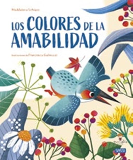 Los Colores De La Amabilidad (Libros ilustrados) Children's books