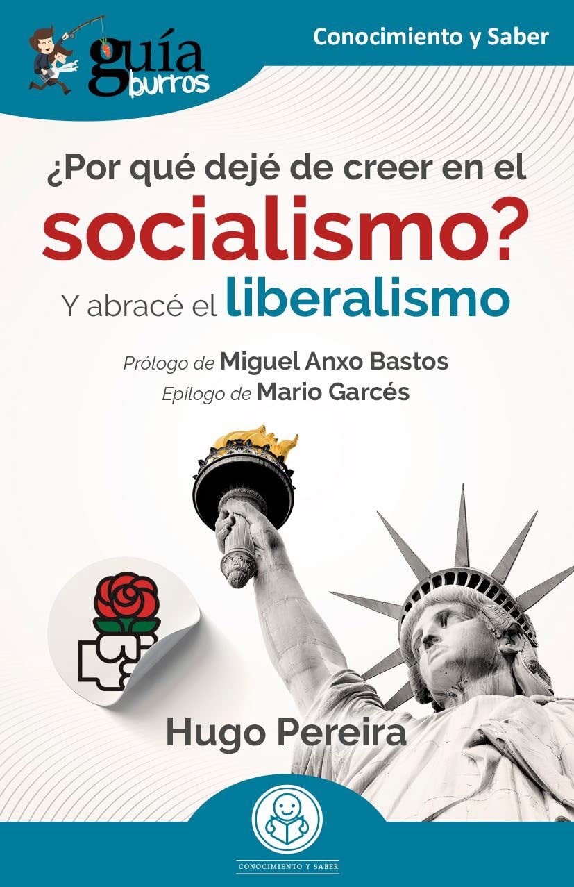 GuíaBurros: ¿Por qué dejé de creer en el socialismo? Social Sciences