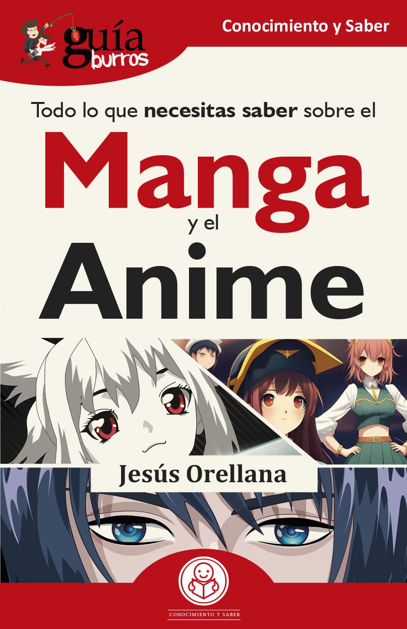 GuíaBurros: Todo lo que necesitas saber sobre el Manga y el Anime Manga