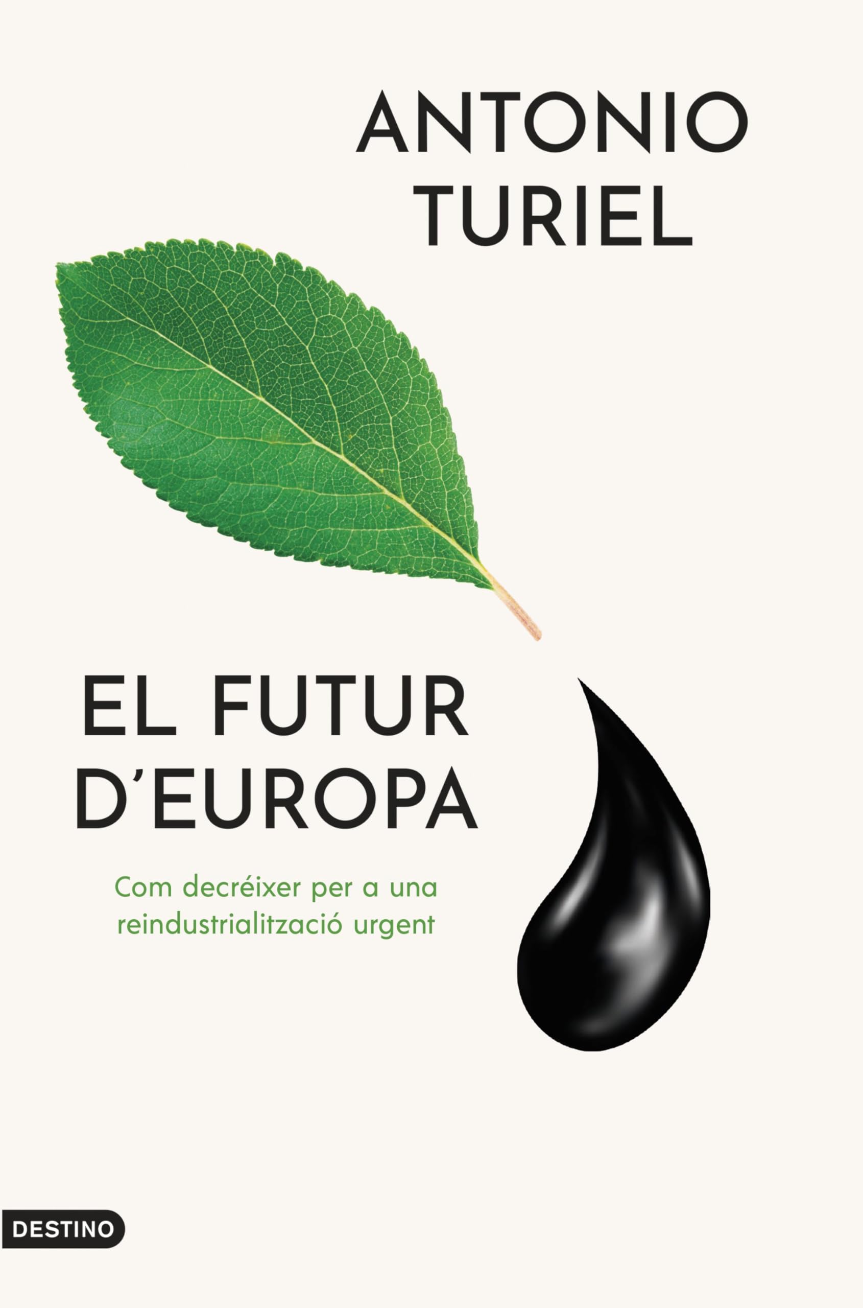 El futur d'Europa: Com decréixer per a una reindustrialització urgent (L'ANCORA) Books