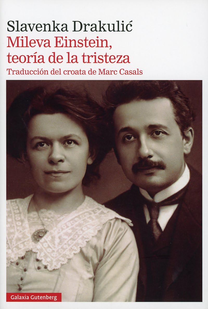 Mileva Einstein, teoría de la tristeza (Narrativa) Contemporary literature