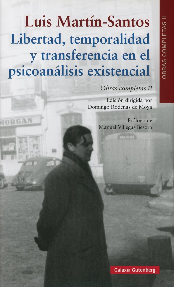 Libertad, temporalidad y transferencia en el psicoanálisis existencial: Obra completa volumen II book