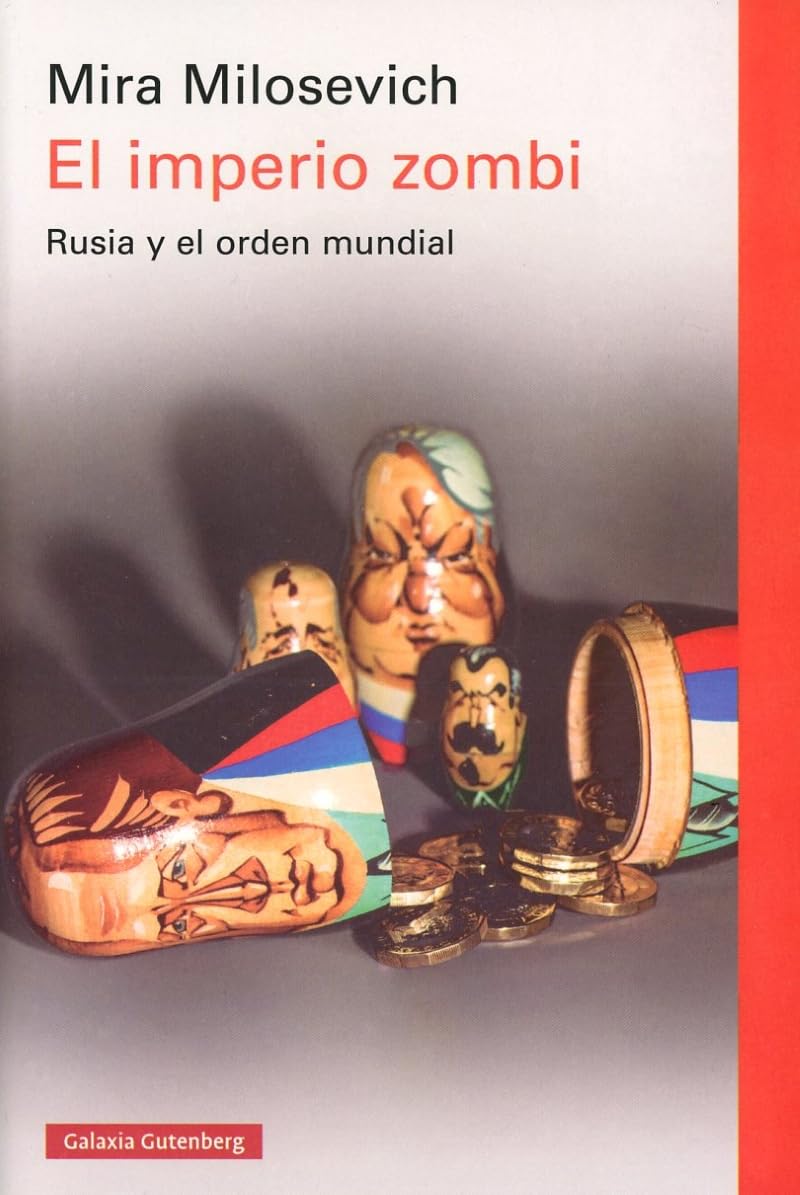 El imperio zombi: Rusia y el orden mundial (Ensayo) Contemporary literature