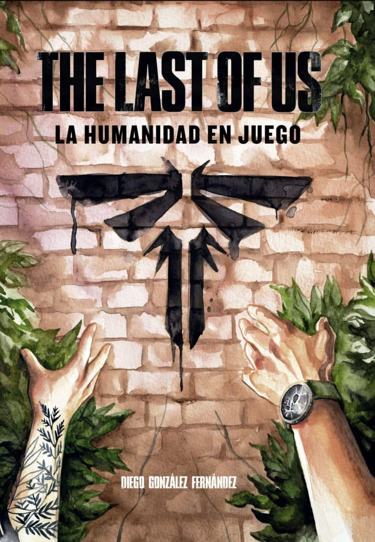 THE LAST OF US: LA HUMANIDAD EN JUEGO Media & Communication