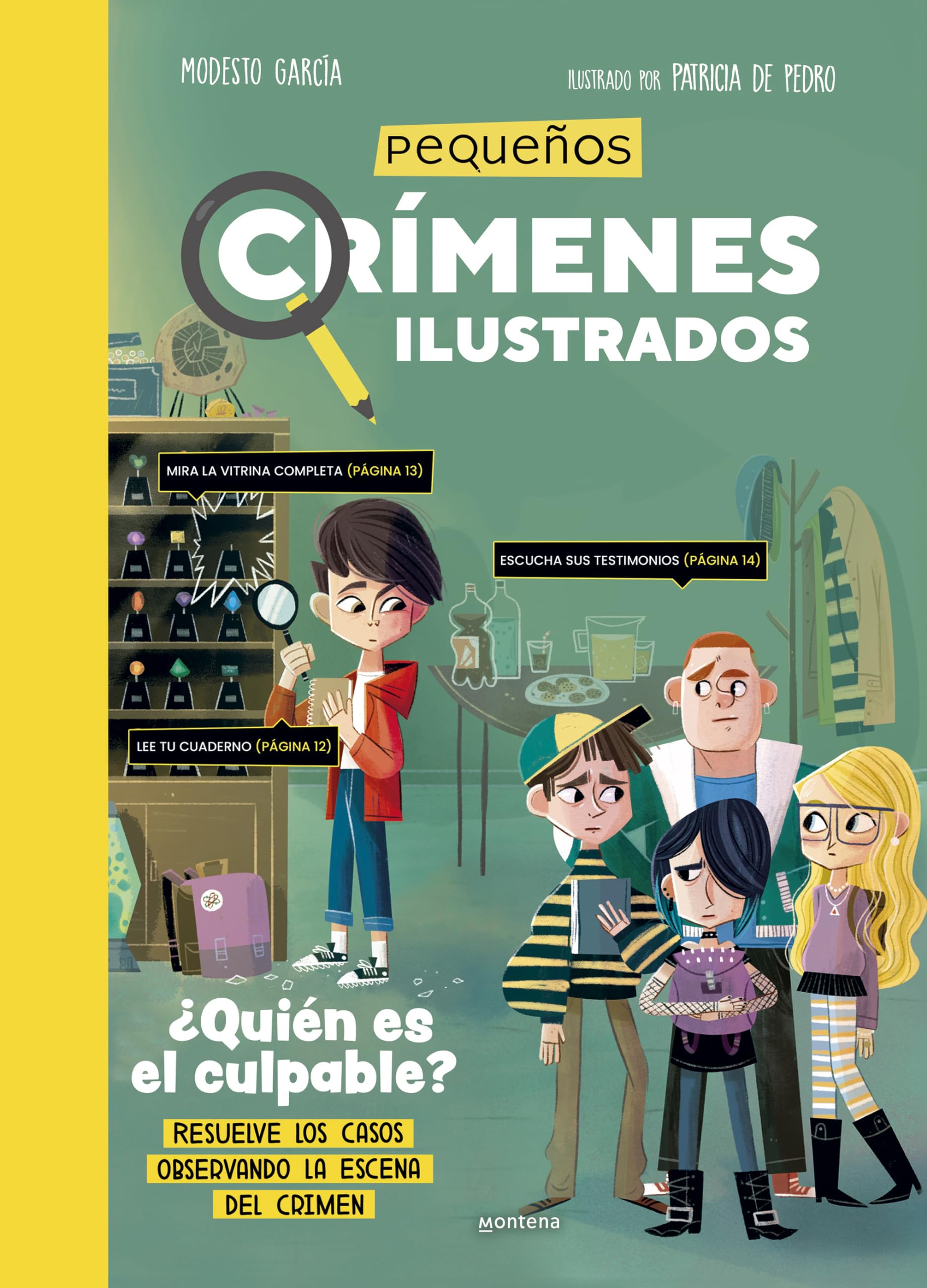 Pequeños Crímenes ilustrados - ¿Quién es el culpable?: Resuelve los casos observando la escena del crimen (Montena) Novels & Short Stories