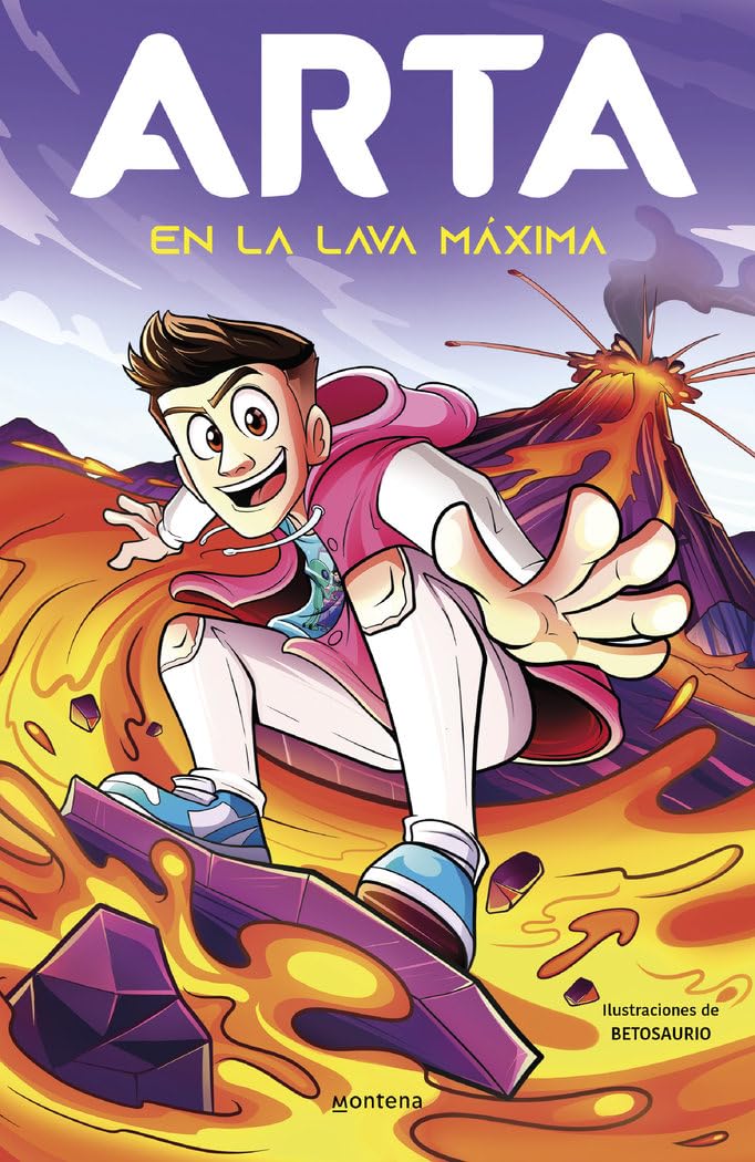 Arta Game 6 - ARTA en la lava máxima (Lo más visto, Band 6) Novels & Short Stories