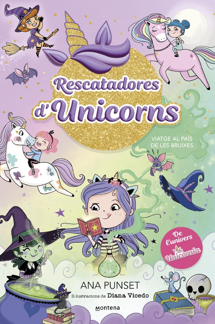 Rescatadores d'Unicorns 3 - Viatge al país de les bruixes: De l'univers d'Unicòrnia (Montena, Band 3) Novels & Short Stories