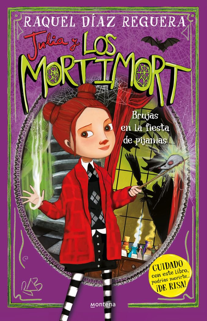 Julia y Los Mortimort 2 - Brujas en la fiesta de pijamas: CUIDADO con este libro, podrías morirte… ¡DE RISA! (Montena, Band 2) Non-fiction