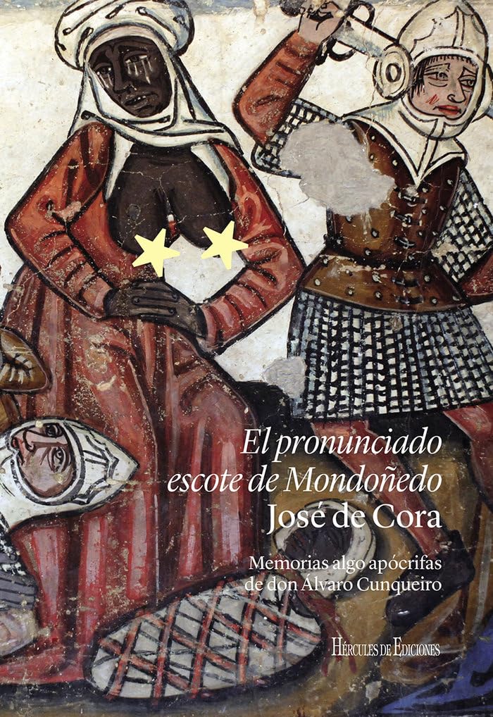El pronunciado escote de Mondoñedo: Memorias algo apócrifas de don Álvaro Cunqueiro book