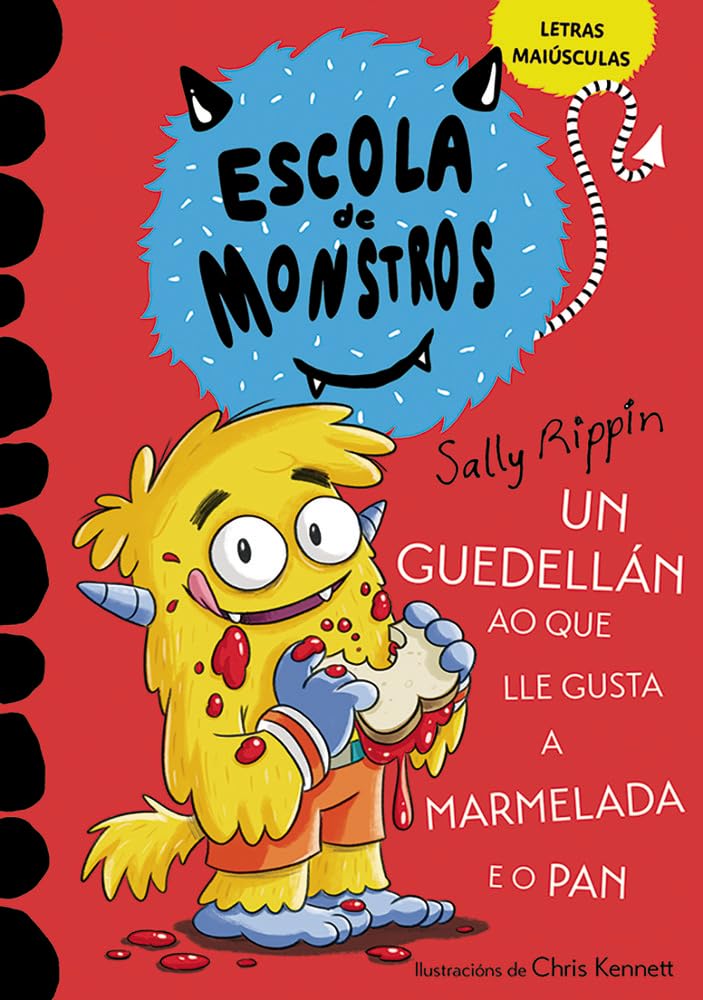 Aprende a ler na Escola de Monstros 2 - Un guedellán ao que lle gusta a marmelada e o pan: (Libros para nenos e nenas a partir de 5 anos) MAIÚSCULAS book