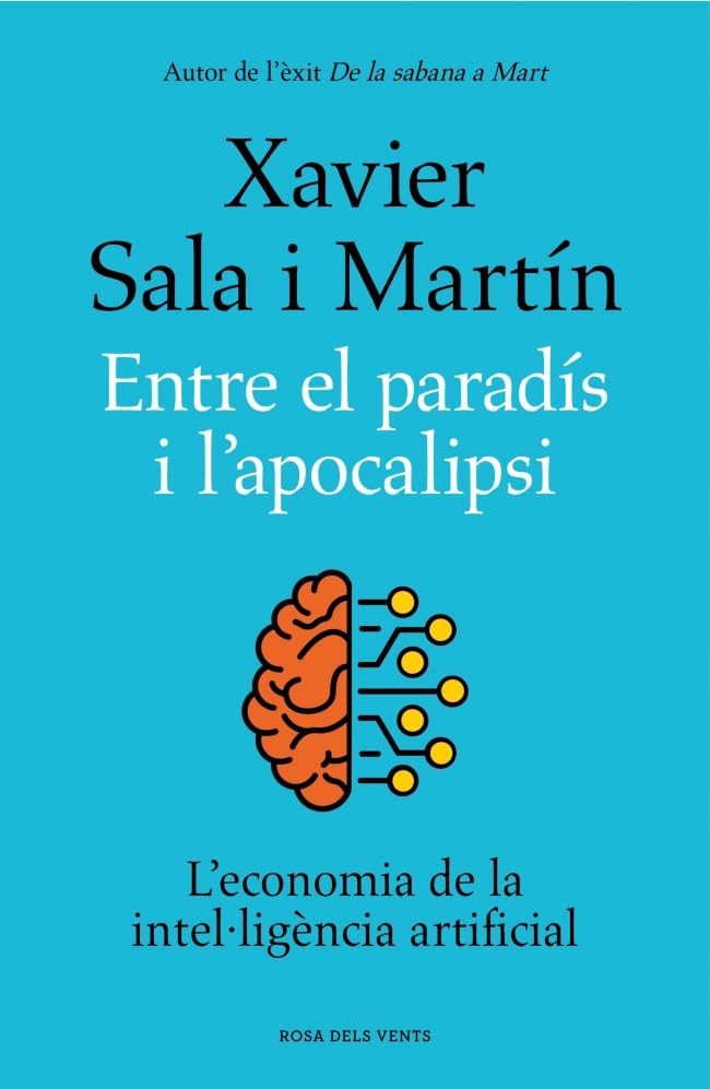 Entre el paradís i l'apocalipsi: L'economia de la intel·ligència artificial (Divulgació) Business, Finance & Career