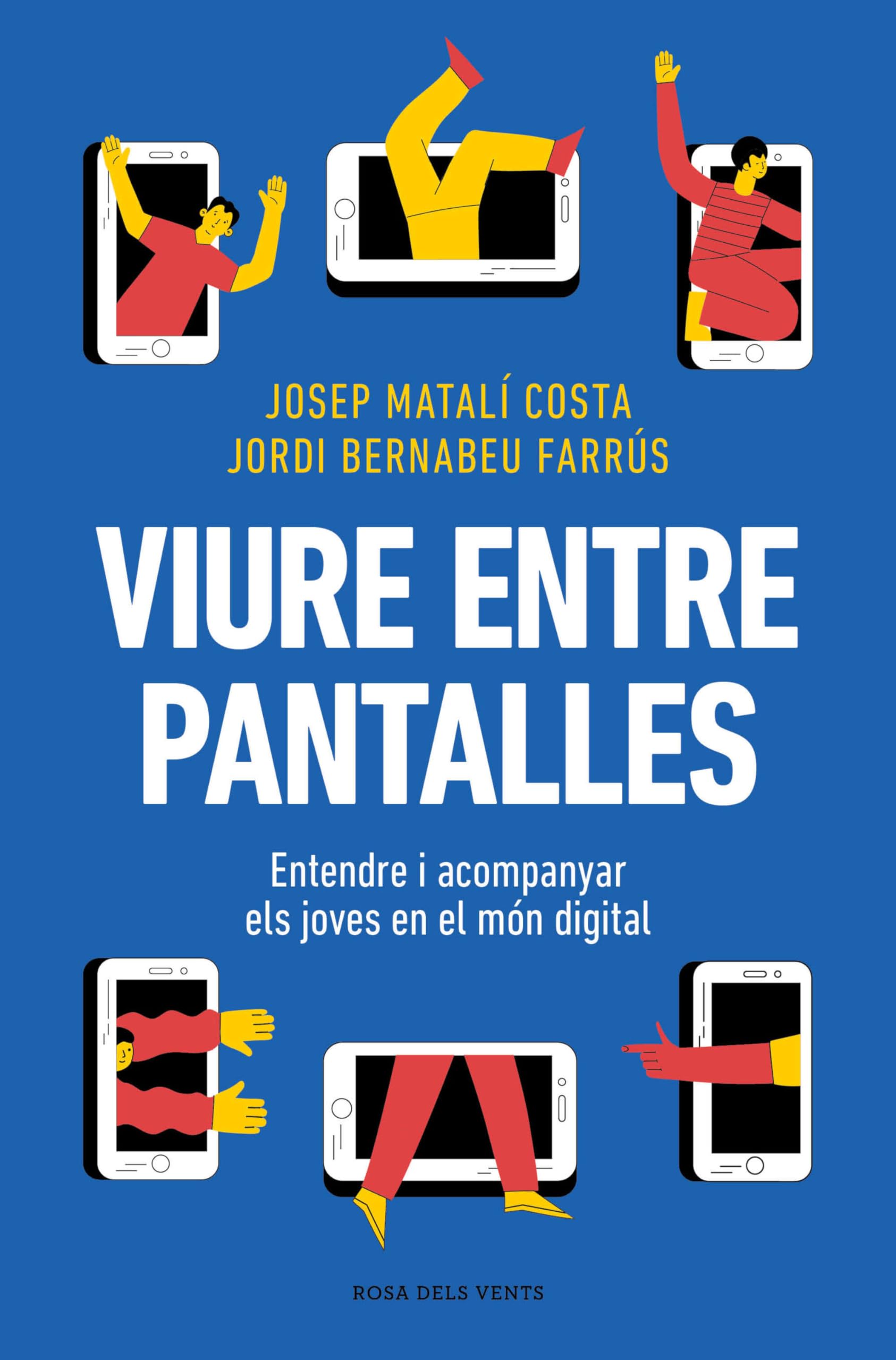 Viure entre pantalles: Entendre i acompanyar els joves en el món digital (Divulgació) Books